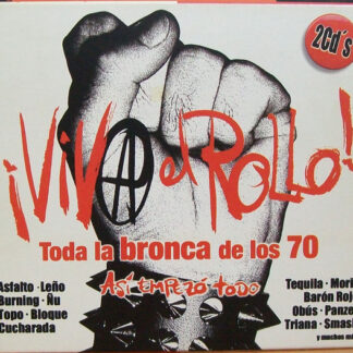 Viva El Rollo Toda La Bronca De Los 70