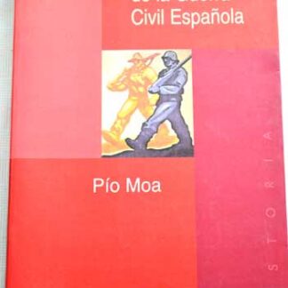 Los orígenes de la Guerra Civil Española. Pío Moa