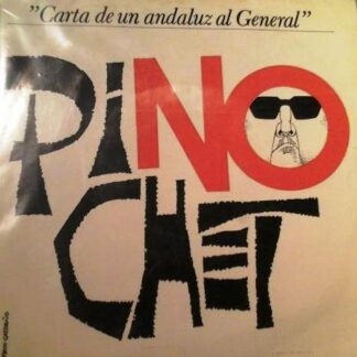 Juan Peña El Lebrijano - Carta de un andaluz al general Pinochet