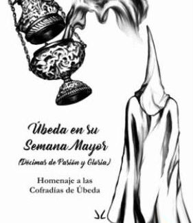 Úbeda en su Semana Mayor. Kharmela De la Torre Rabadán