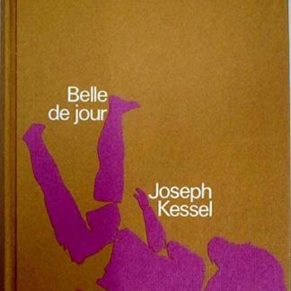  Belle de jour. Joseph Kessel