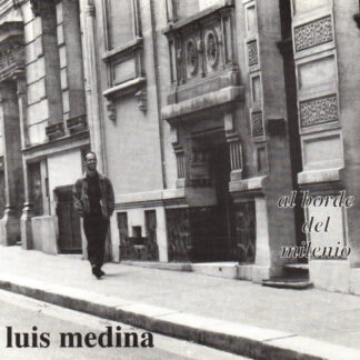 Luis Medina. Al borde del milenio