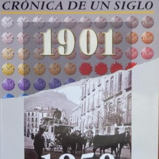 Jaén crónica de un siglo. 1901 - 2000