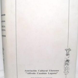 Apuntes para la historia de Úbeda. Alfredo Cazabán laguna