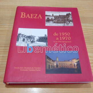 Baeza de 1950 a 1970. Josefa Montoro de Viedma. Autografiado