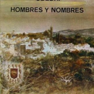 Úbeda hombres y nombres. Ramón Quesada Consuegra