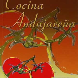 Cocina andujareña. Ana Domínguez Expósito