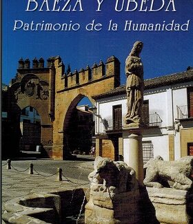 Baeza y Úbeda patrimonio de la humanidad. María Martínez
