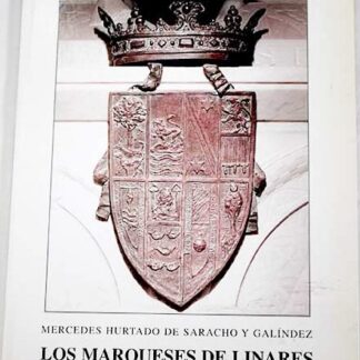 Los marqueses de linares. Mercedes Hurtado de Saracho
