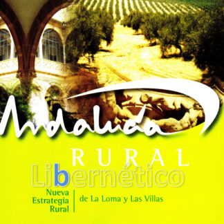 Andalucía rural. Nueva estrategia rural de La Loma y Las Villas