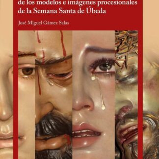 Estudio iconográfico imágenes Semana Santa de Úbeda. Miguel Gámez