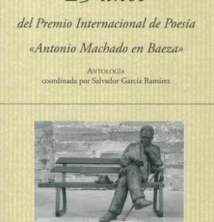  25 años del premio de poesía Antonio Machado en Baeza. Antología. Salvador 