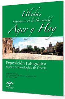 Úbeda ayer y hoy. Exposición fotográfica Museo Arqueológico