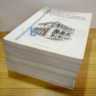 Historia de Úbeda en sus documentos. Ginés Torres Navarrete. Obra completa