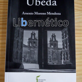 Úbeda. Arsenio Moreno Mendoza