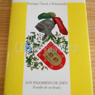 Los Palomino en Jaén. Enrique Toral Peñaranda