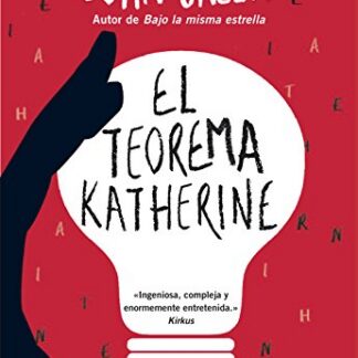 El teorema Katherine. John Green
