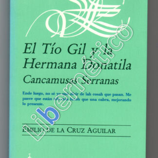 El tío Gil y la Hermana Donatila. Cancamusas serranas. Emilio de la Cruz Aguilar