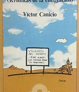¡Contamos contigo! Crónicas de la emigración. Víctor Canicio