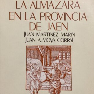 El léxico del olivo y la almazara en la provincia de Jaén. Juan Martínez Marín