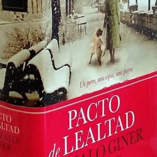 Pacto de lealtad. Gonzalo Giner