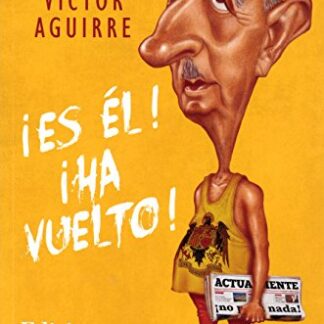 ¡Es él! ¡Ha vuelto! Víctor Aguirre