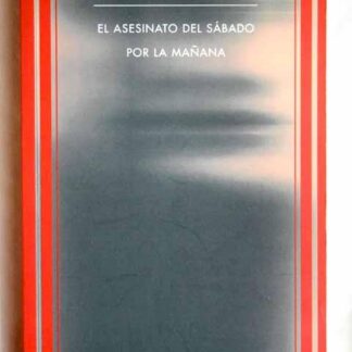 El asesinato del sábado por la mañana. Batya Gur