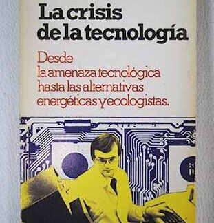 La crisis de la tecnología. Manuel Calvo Hernando