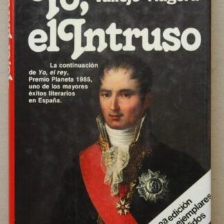 Yo, el intruso. Juan Antoni Vallejo Nágera