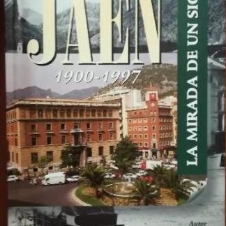  Jaén 1900-1997. Andrés Cárdenas Muñoz