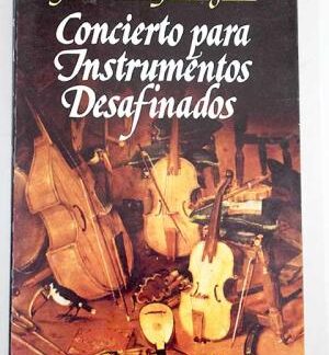 Concierto para instrumentos desafinados. J A Vallejo Nágera