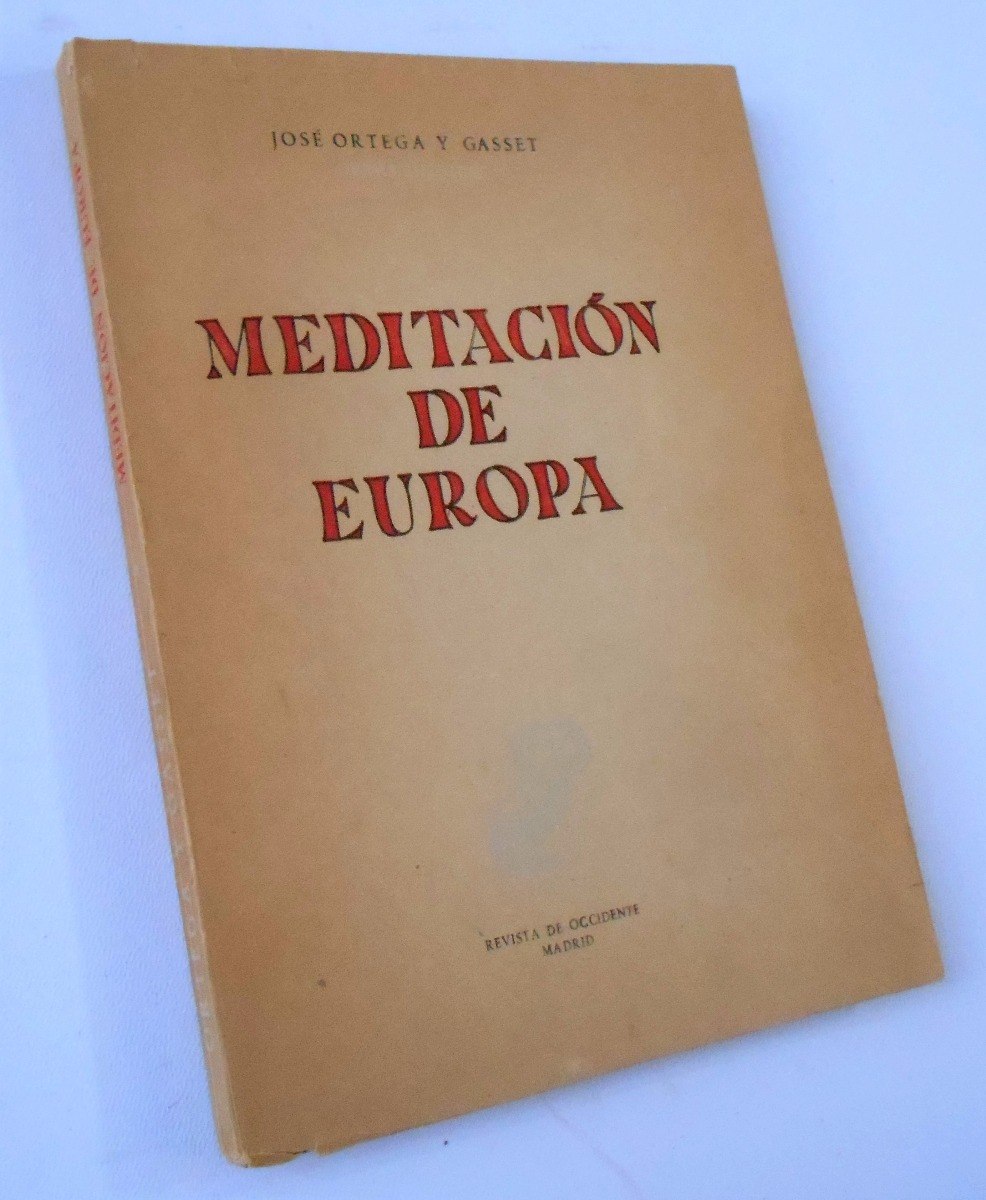 Meditación de Europa. José Ortega y Gasset