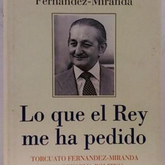 Lo que el Rey me ha pedido. Pilar Fernández Miranda