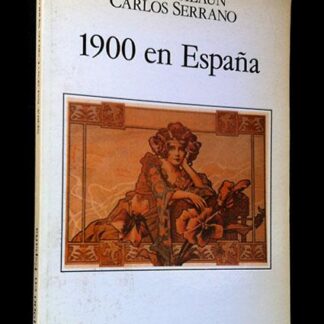 1900 en España. Serge Salaün y Carlos Serrano