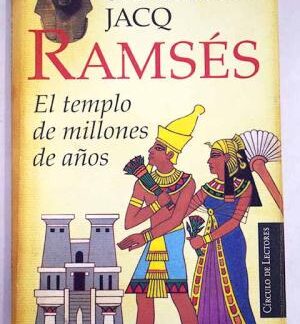 Ramses. El templo de millones de años. Christian Jacq