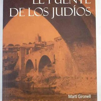 El puente de los judíos. Martí Gironell.