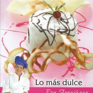 Lo más dulce. Eva Arguiñano