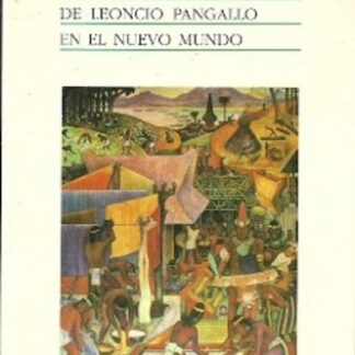 Las andanzas de Leoncio Pangallo en el nuevo mundo