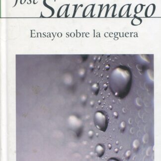 Ensayo sobre la ceguera. José Saramago