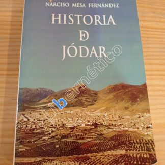 Historia de Jódar. Narciso Mesa Fernández