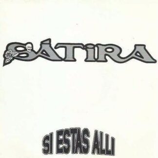 Sátira ‎– Si Estás Allí