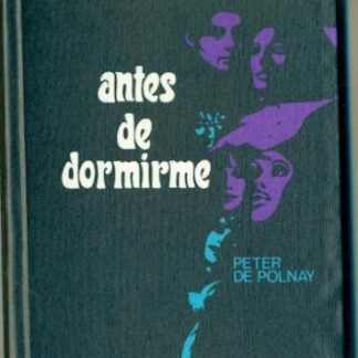 Antes De dormirme. Peter de Polnay