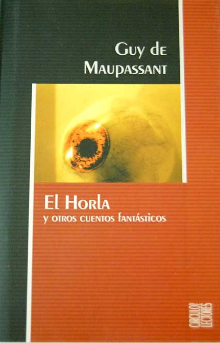 El horla y otros cuentos fantásticos. Guy de Maupassant