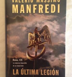 La última Legión. Valerio Massimo Manfredi