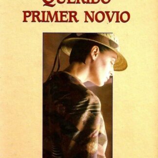 Querido primer novio. Zoé Valdés