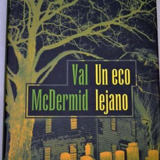 Un eco lejano. Val McDermid