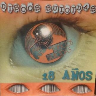 Discos Suicidas. 18 Años