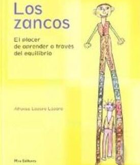 Los zancos. El placer de aprender a través del equilibrio. Alfonso Lázaro