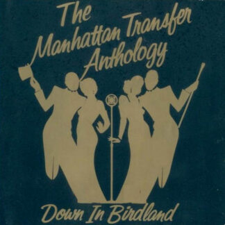The Manhattan Transfer - Down In Birdland