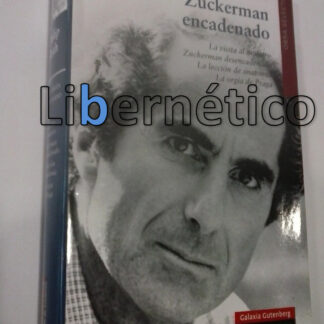 Zuckerman encadenado. Philip Roth
